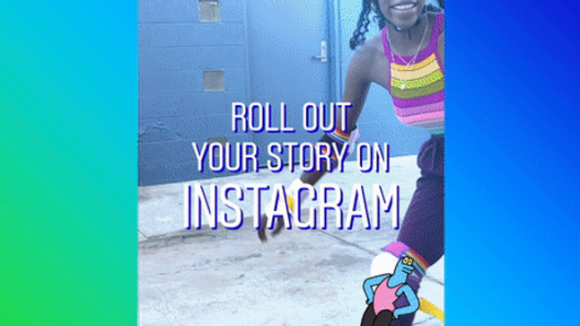 Instagram: Roll Out Your Story (:15)